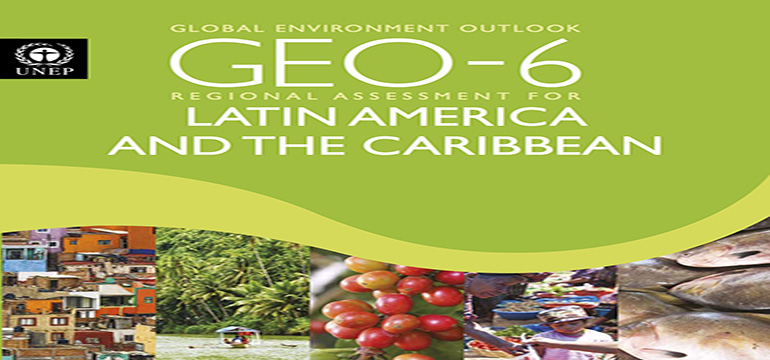 GLOBAL ENVIRONMENT OUTLOOK REGIONAL ASSESSMENT LATIN AMERICA AND THE CARIBBEAN